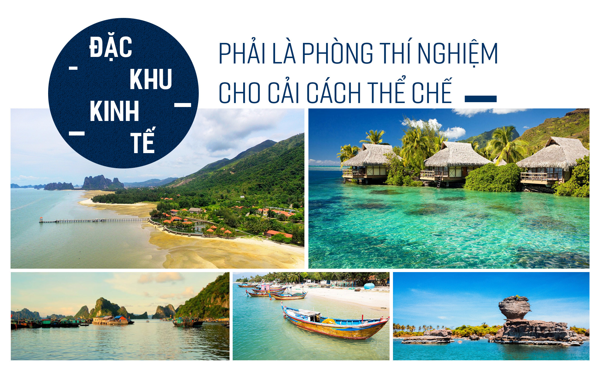 Đặc khu kinh tế phải là phòng thí nghiệm cho cải cách kinh tế