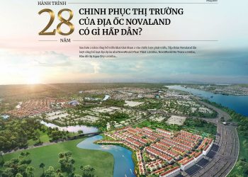 Hành trình 28 năm chinh phục thị trường địa ốc của Novaland có gì hấp dẫn?