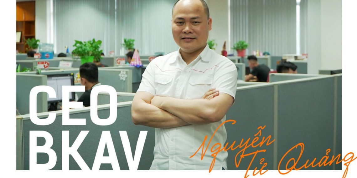 CEO BKAV Nguyễn Tử Quảng: Đích đến là công ty Camera tỷ “đô” và top 3 smartphone thế giới